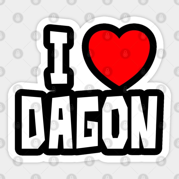 I Love Dagon (WT) Sticker by StudioX27